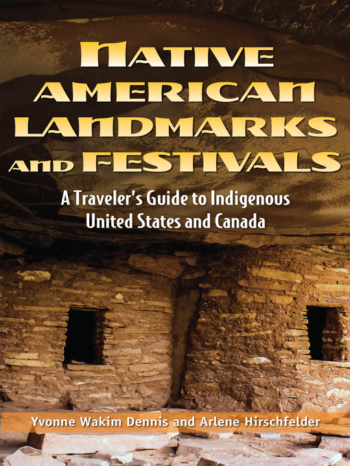 Title details for Native American Landmarks and Festivals by Yvonne Wakim Dennis - Available
